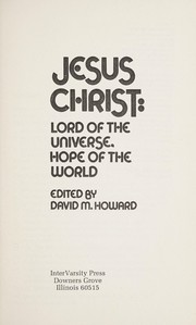 Jesus Christ : Lord of the universe, hope of the world.