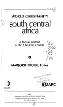 World Christianity, South Central Africa : a factual portrait of the Christian Church /