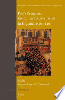 Paul's Cross and the culture of persuasion in England, 1520-1640 /
