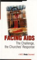 Facing AIDS : the challenge, the churches' response /