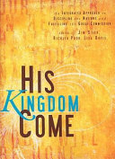His kingdom come : an integrated approach to discipling the nations and fulfilling the great commission /
