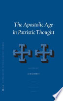 The apostolic age in patristic thought