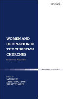 Women and ordination in the Christian churches international perspectives /