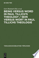 Being versus word in Paul Tillich's theology? proceedings of the VII. International Paul-Tillich-Symposium held in Frankfurt/Main, 1998 /