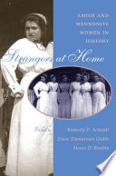 Strangers at home Amish and Mennonite women in history /