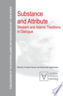 Substance and attribute Western and Islamic traditions in dialogue /