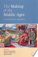 The making of the Middle Ages Liverpool essays /