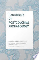 Handbook of postcolonial archaeology