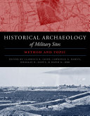 Historical archaeology of military sites method and topic /