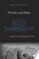 Of rocks and water : towards an archaeology of place /