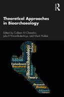 Theoretical Approaches in Bioarchaeology /