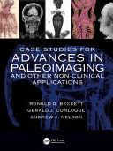 Case studies for advances in paleoimaging and other non-clinical applications /
