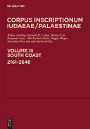 Corpus inscriptionum Iudaeae/Palaestinae. a multi-lingual corpus of the inscriptions from Alexander to Muhammad /