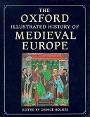 The oxford illustrated history of Medieval Europe /