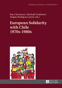 European solidarity with Chile, 1970s-1980s /