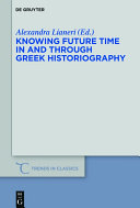 Knowing future time in and through Greek historiography /