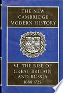 The New Cambridge modern history. : the rise of great Britain and Russia.