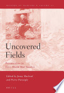 Uncovered fields perspectives in First World War studies /