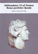 Mithradates VI af Pontos roms perfekte fjende