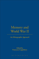 Memory and World War II an ethnographic approach /