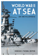 World War II at sea an encyclopedia /