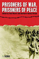 Prisoners of war, prisoners of peace captivity, homecoming, and memory in World War II /