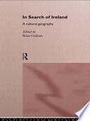 In search of Ireland a cultural geography /