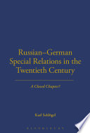 Russian-German special relations in the twentieth century a closed chapter? /