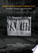 Aspects of ancient Greek cult context, ritual and iconography /