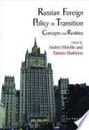 Russian foreign policy in transition concepts and realities /