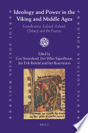 Ideology and power in the Viking and Middle Ages Scandinavia, Iceland, Ireland, Orkney, and the Faeroes /