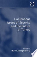 Contentious issues of security and the future of Turkey
