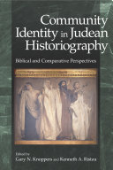 Community identity in Judean historiography biblical and comparative perspectives /