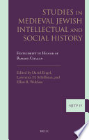 Studies in medieval Jewish intellectual and social history festschrift in honor of Robert Chazan /