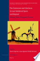 The Conversos and Moriscos in late medieval Spain and beyond