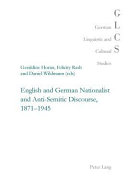 English and German nationalist and anti-semitic discourse, 1871-1945