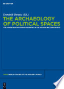 The archaeology of political spaces : the Upper Mesopotamian piedmont in the second millennium BCE /