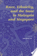 Race, ethnicity, and the state in Malaysia and Singapore