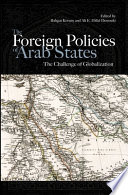 The foreign policies of Arab states the challenge of globalization /