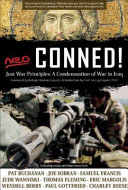 Neo-conned! just war principles : a condemnation of war in Iraq /