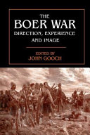 The Boer War : direction, experience, and image /