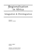 Regionalisation in Africa : integration & disintegration /
