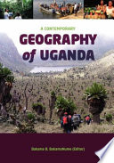A contemporary geography of Uganda