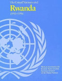 The United Nations and Rwanda, 1993-1996 /