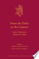From the delta to the cataract : studies dedicated to Mohamed el-Bialy /