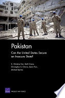 Pakistan can the United States secure an insecure state? /