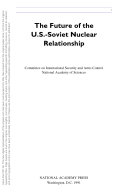 The Future of the U.S.-Soviet nuclear relationship
