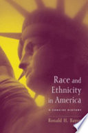 Race and ethnicity in America a concise history /