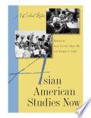 Asian American studies now a critical reader /