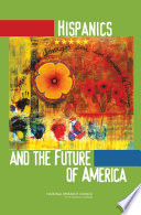 Hispanics and the future of America